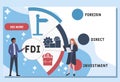 FDI - Foreign Direct Investment acronym, business concept.